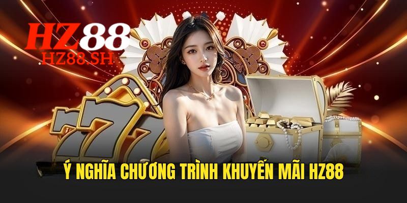 Cách để người chơi tận dụng hết giá trị của các khuyến mãi tại HZ88