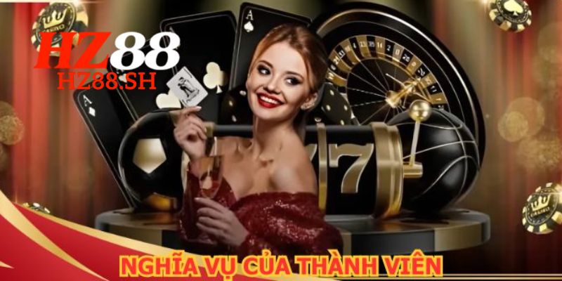 Quyền lợi và trách nhiệm của người chơi tại nhà cái HZ88